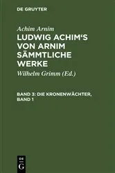 Book cover of Die Kronenwächter, Band 1 by Wilhelm Grimm