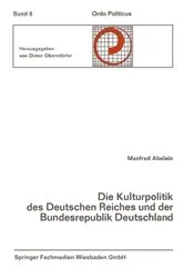 Book cover of Die Kulturpolitik des Deutschen Reiches und der Bundesrepublik Deutschland Ihre verfassungsgeschichtliche Entwicklung und ihre verfassungsrechtlichen Probleme by Unknown