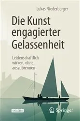 Book cover of Die Kunst engagierter Gelassenheit (2nd ed.) by Lukas Niederberger