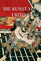 Book cover of Die Kunst von Ukiyo-e by Dora Amsden