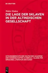 Book cover of Die Lage der Sklaven in der altindischen Gesellschaft by Walter Ruben