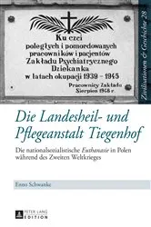 Book cover of Die Landesheil- und Pflegeanstalt Tiegenhof by Uwe Puschner