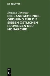 Book cover of Die Landgemeindeordnung für die sieben östlichen Provinzen der Monarchie (5th ed.) by Unknown