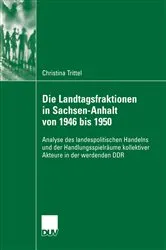 Book cover of Die Landtagsfraktionen in Sachsen-Anhalt von 1946 bis 1950 by Christina Trittel