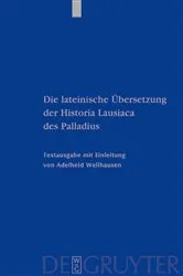 Book cover of Die lateinische Übersetzung der Historia Lausiaca des Palladius by Adelheid Wellhausen