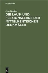 Book cover of Die Laut- und Flexionslehre der mittelkentischen Denkmäler by Unknown