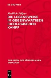 Book cover of Die Lebensweise im gegenwärtigen ideologischen Kampf by Jindřich Filipec