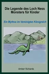 Book cover of Die Legende des Loch Ness Monsters für Kinder by Unknown