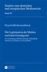 Book cover of Die Legitimation der Medien nach dem Grundgesetz by Dieter Dörr