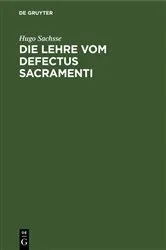 Book cover of Die Lehre vom Defectus Sacramenti by Hugo Sachsse