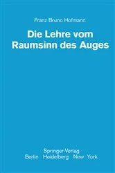 Book cover of Die Lehre vom Raumsinn des Auges (2nd ed.) by Franz B. Hofmann