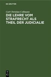 Book cover of Die Lehre vom Strafrecht als Theil der Judicialie by Unknown