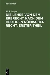 Book cover of Die Lehre von dem Erbrecht nach dem heutigen Römischen Recht, erster Theil by Unknown