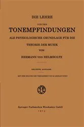 Book cover of Die Lehre von den Tonempfindungen als Physiologische Grundlage für die Theorie der Musik (6th ed.) by Hermann von Helmholtz