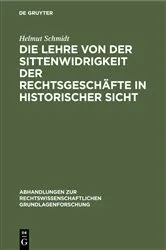 Book cover of Die Lehre von der Sittenwidrigkeit der Rechtsgeschäfte in historischer Sicht by Helmut Schmidt