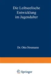 Book cover of Die Leibseelische Entwicklung im Jugendalter by O. Neumann