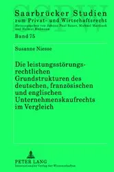 Book cover of Die leistungsstoerungsrechtlichen Grundstrukturen des deutschen, franzoesischen und englischen Unternehmenskaufrechts im Vergleich by Michael Martinek