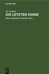 Book cover of Die Letzten Dinge (2nd ed.) by Tor Andrae