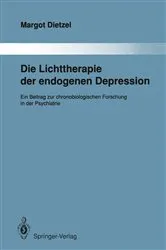 Book cover of Die Lichttherapie der endogenen Depression by Unknown