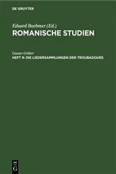 Book cover of Die Liedersammlungen der Troubadours by Gustav Gröber