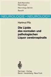 Book cover of Die Lipide des normalen und pathologischen Liquor cerebrospinalis by H. Pilz