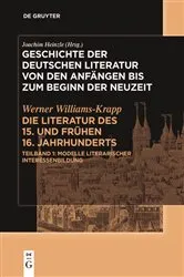Book cover of Die Literatur des 15. und frühen 16. Jahrhunderts by Werner Williams-Krapp