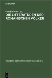 Book cover of Die Litteraturen der romanischen Völker by Gustav Gröber