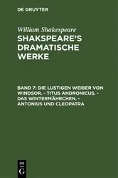 Book cover of Die lustigen Weiber von Windsor. - Titus Andronicus. - Das Wintermährchen. - Antonius und Cleopatra by August Wilhelm Schlegel
