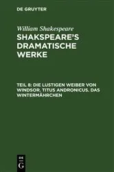 Book cover of Die lustigen Weiber von Windsor. Titus Andronicus. Das Wintermährchen by August Wilhelm Schlegel