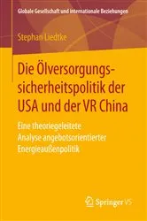 Book cover of Die Ölversorgungssicherheitspolitik der USA und der VR China by Stephan Liedtke