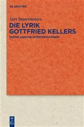 Book cover of Die Lyrik Gottfried Kellers by Gert Sautermeister