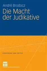 Book cover of Die Macht der Judikative by André Brodocz