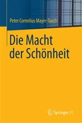 Book cover of Die Macht der Schönheit by Peter Cornelius Mayer-Tasch