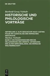 Book cover of Die makedonischen Reiche. Hellenisirung des Orients. Untergang des alten Griechenlands. Die römische Weltherrschaft by Markus Niebuhr