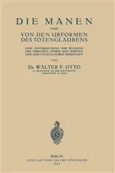 Book cover of Die Manen Oder von den Urformen des Totenglaubens by Walter F. Otto
