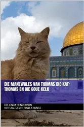 Book cover of Die manewales van Thomas die Kat: Thomas en die Goue Kelk by Linda Henderson