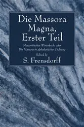 Book cover of Die Massora Magna, Erster Teil by S. Frensdorff
