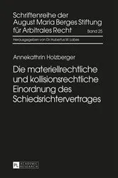 Book cover of Die materiellrechtliche und kollisionsrechtliche Einordnung des Schiedsrichtervertrages by Hubertus W. Labes