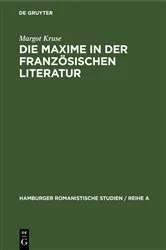 Book cover of Die Maxime in der französischen Literatur by Margot Kruse