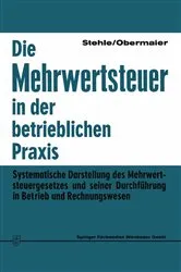 Book cover of Die Mehrwertsteuer in der betrieblichen Praxis by Unknown