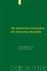 Book cover of Die metrischen Inschriften der römischen Republik by Peter Kruschwitz