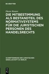 Book cover of Die Mitbestimmung als Bestandteil des Normativsystems für die juristischen Personen des Handelsrechts by Unknown