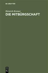 Book cover of Die Mitbürgschaft by Heinrich Kremer