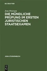 Book cover of Die mündliche Prüfung im ersten juristischen Staatsexamen by Jens Petersen