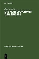Book cover of Die Mobilmachung der Seelen by Ernst Schultze
