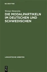 Book cover of Die Modalpartikeln im Deutschen und Schwedischen by Werner Heinrichs