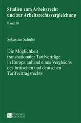 Book cover of Die Moeglichkeit transnationaler Tarifvertraege in Europa anhand eines Vergleichs des britischen und deutschen Tarifvertragsrechts by Manfred Weiss