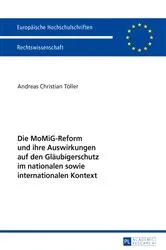 Book cover of Die MoMiG-Reform und ihre Auswirkungen auf den Glaeubigerschutz im nationalen sowie internationalen Kontext by Unknown