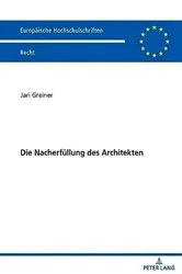 Book cover of Die Nacherfuellung des Architekten by Jari Greiner