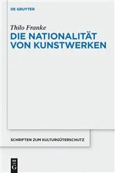 Book cover of Die Nationalität von Kunstwerken by Thilo Franke